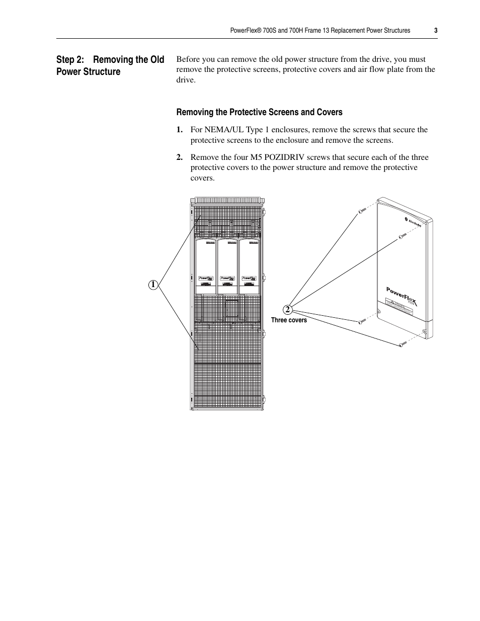 Step 2: removing the old power structure, Removing the protective screens and covers | Rockwell Automation 20D PowerFlex 700H/S Frame 13 Replacement Power Structures User Manual | Page 3 / 20
