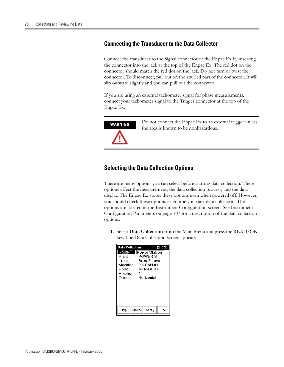 Connecting the transducer to the data collector, Selecting the data collection options, See connecting the | See selecting the data collection | Rockwell Automation 441-PEN25 Enpac Ex Data Collector User Manual | Page 84 / 147