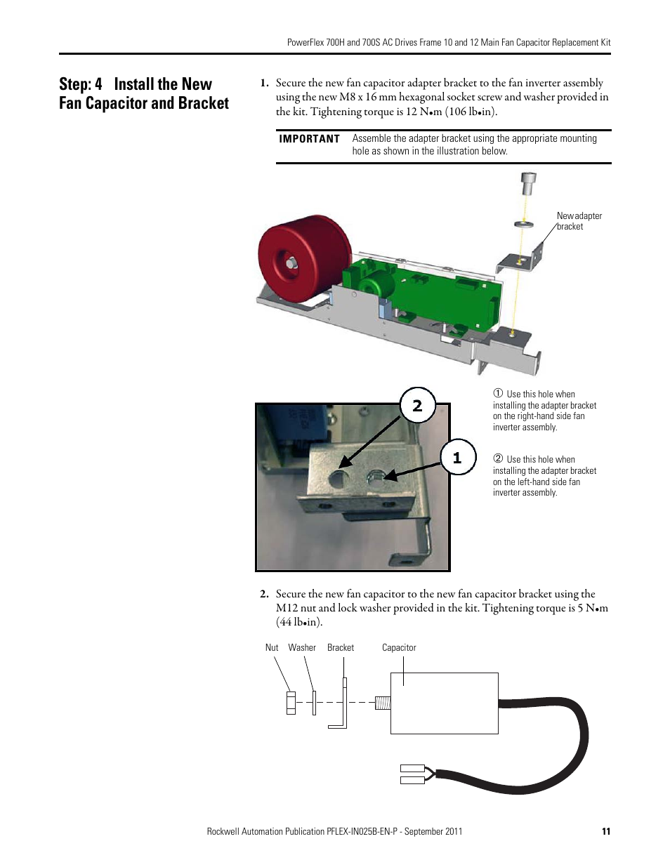 Step: 4 install the new fan capacitor and bracket | Rockwell Automation 20D PowerFlex 700H/700S AC Drives Frame 10 & 12 Main Fan Capacitor Replacement Kit User Manual | Page 11 / 12