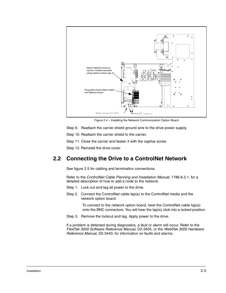 2 connecting the drive to a controlnet network | Rockwell Automation Flex/WebPak 3000 DC Drive ControlNet, Network Communication Board, 915FK2101 User Manual | Page 15 / 100