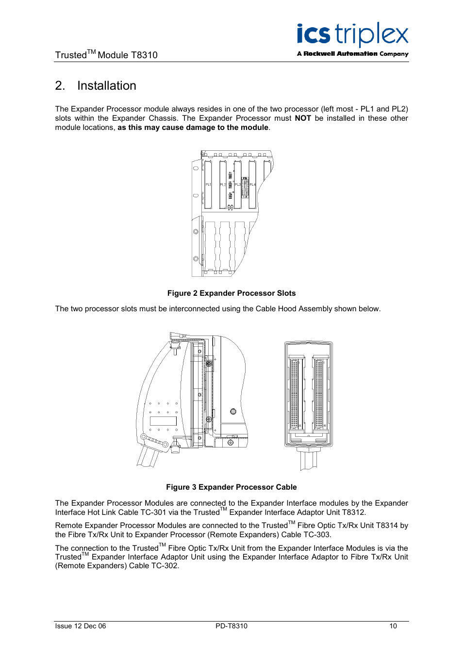 Installation, Figure 2 expander processor slots, Figure 3 expander processor cable | Trusted, Module t8310 | Rockwell Automation T8310 Trusted Expander Processor User Manual | Page 10 / 28