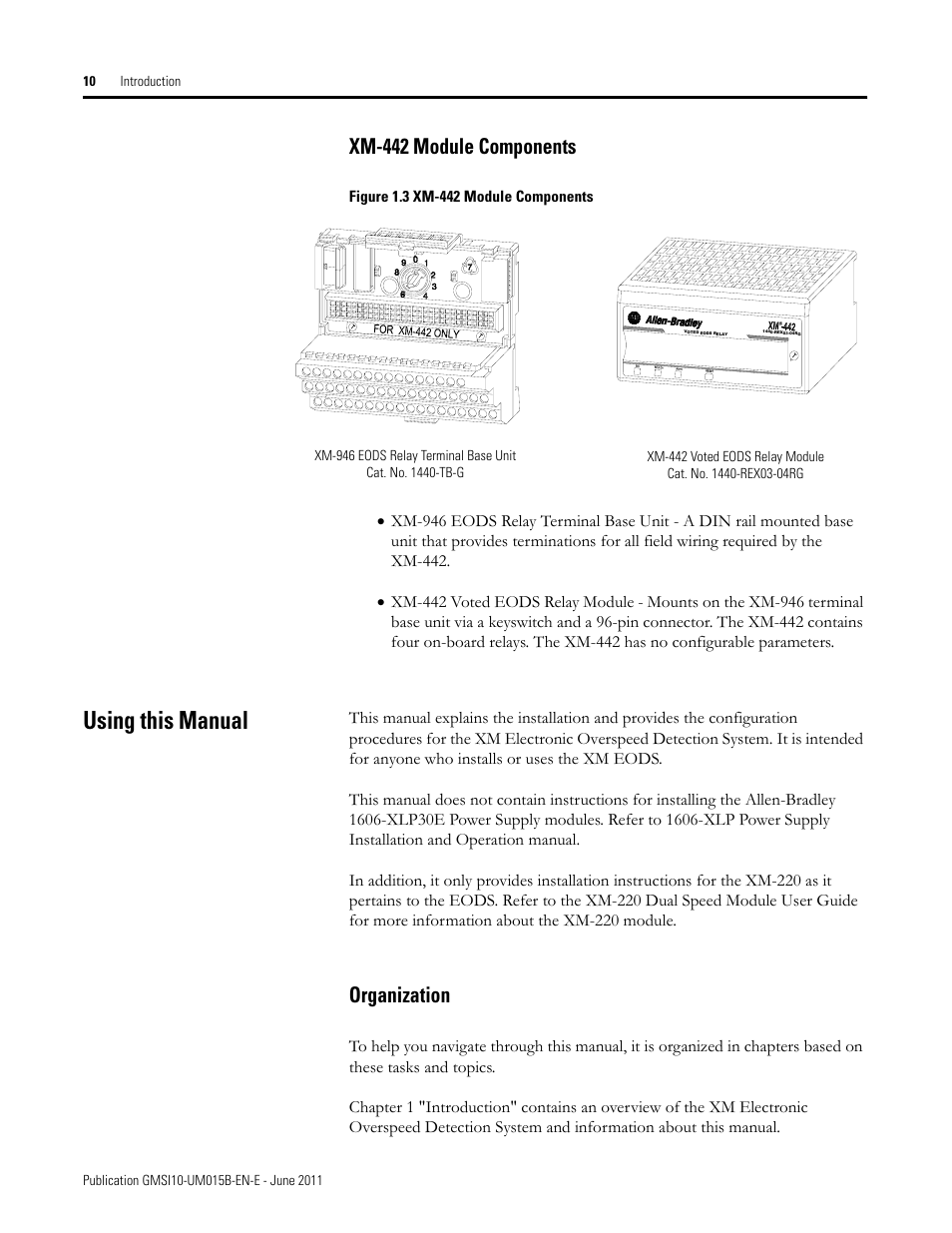 Xm-442 module components, Using this manual, Organization | Rockwell Automation 1606-XLP XM Electronic Overspeed Detection System User Manual | Page 10 / 72