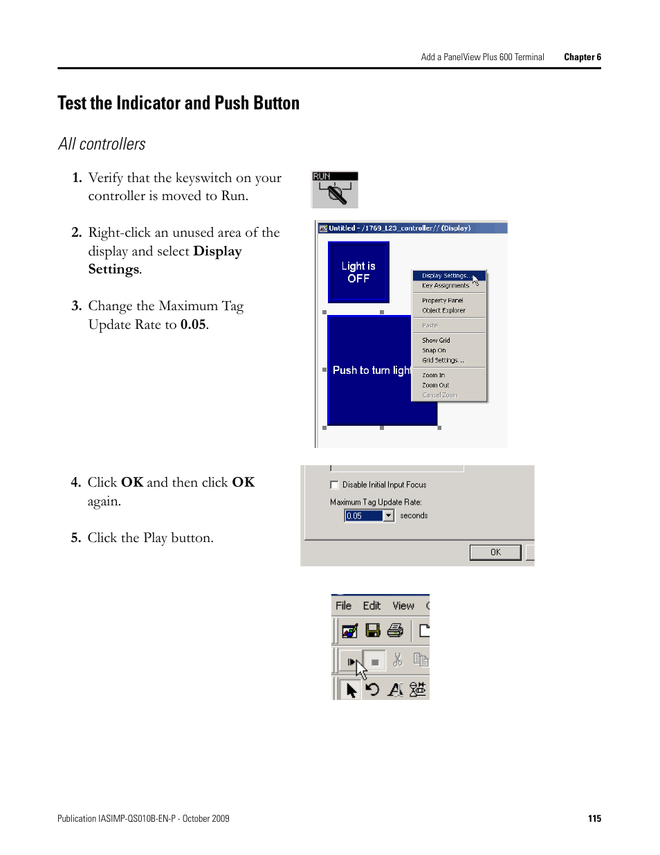 Test the indicator and push button, Test the indicator, And push button | All controllers | Rockwell Automation 1769-L23E-QB1B_L23E-QBFC1B_L23-QBFC1B CompactLogix Packaged Controllers Quick Start and User Manual User Manual | Page 115 / 249