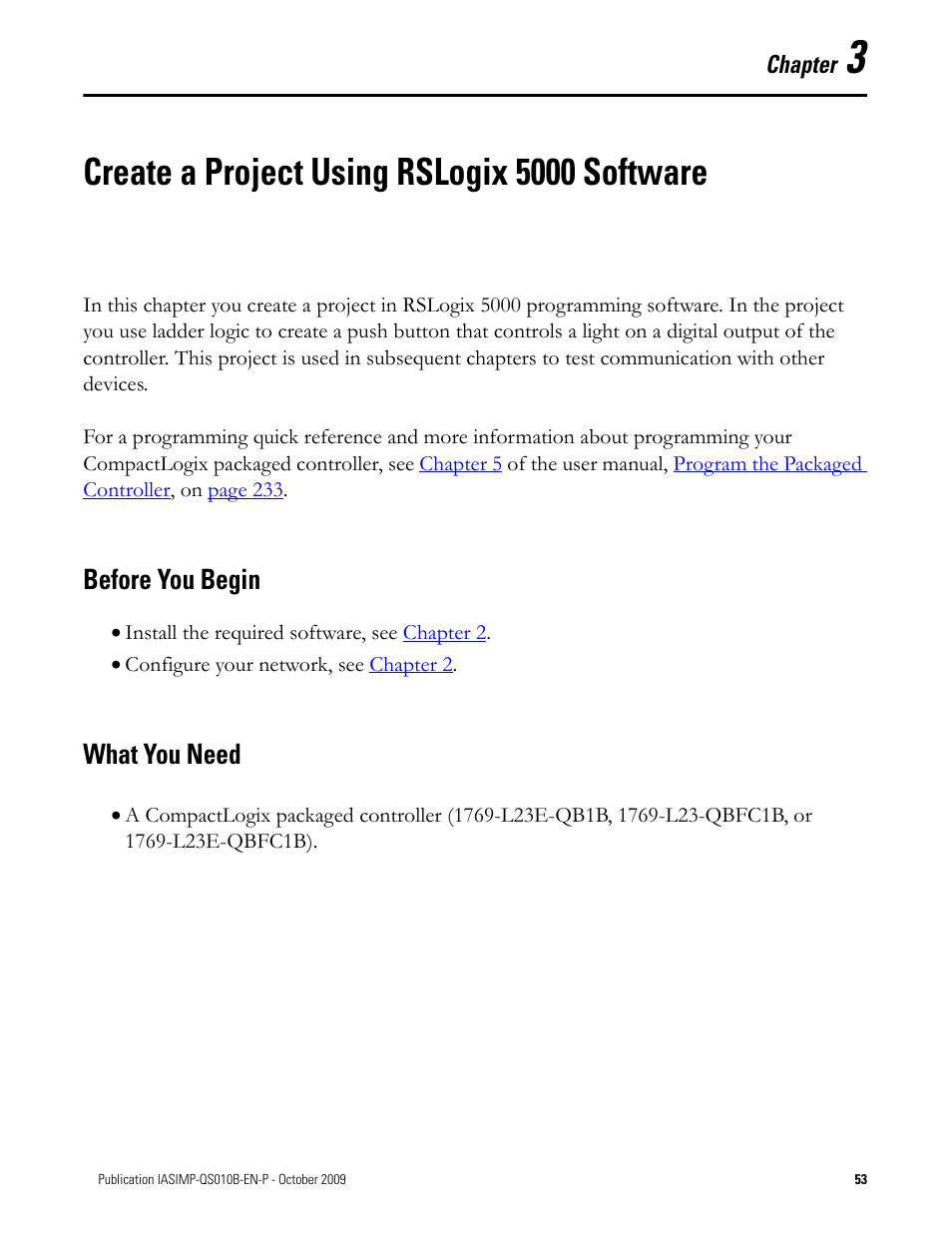 Create a project using rslogix 5000 software, Before you begin, What you need | Chapter 3, Create a project using, Rslogix 5000 software, Before you begin what you need | Rockwell Automation 1769-L23E-QB1B_L23E-QBFC1B_L23-QBFC1B CompactLogix Packaged Controllers Quick Start and User Manual User Manual | Page 53 / 249