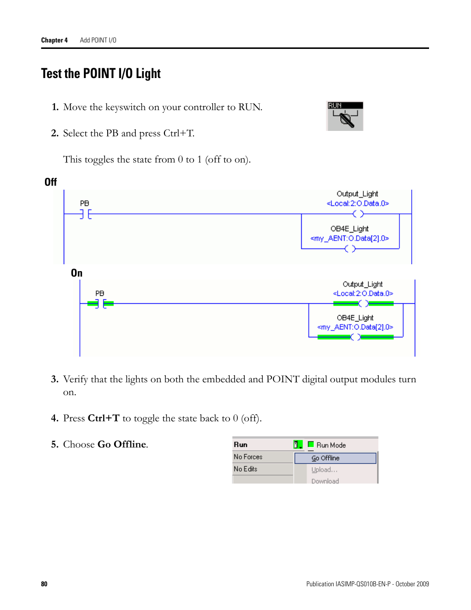 Test the point i/o light, Test the point i/o, Light | Rockwell Automation 1769-L23E-QB1B_L23E-QBFC1B_L23-QBFC1B CompactLogix Packaged Controllers Quick Start and User Manual User Manual | Page 80 / 249