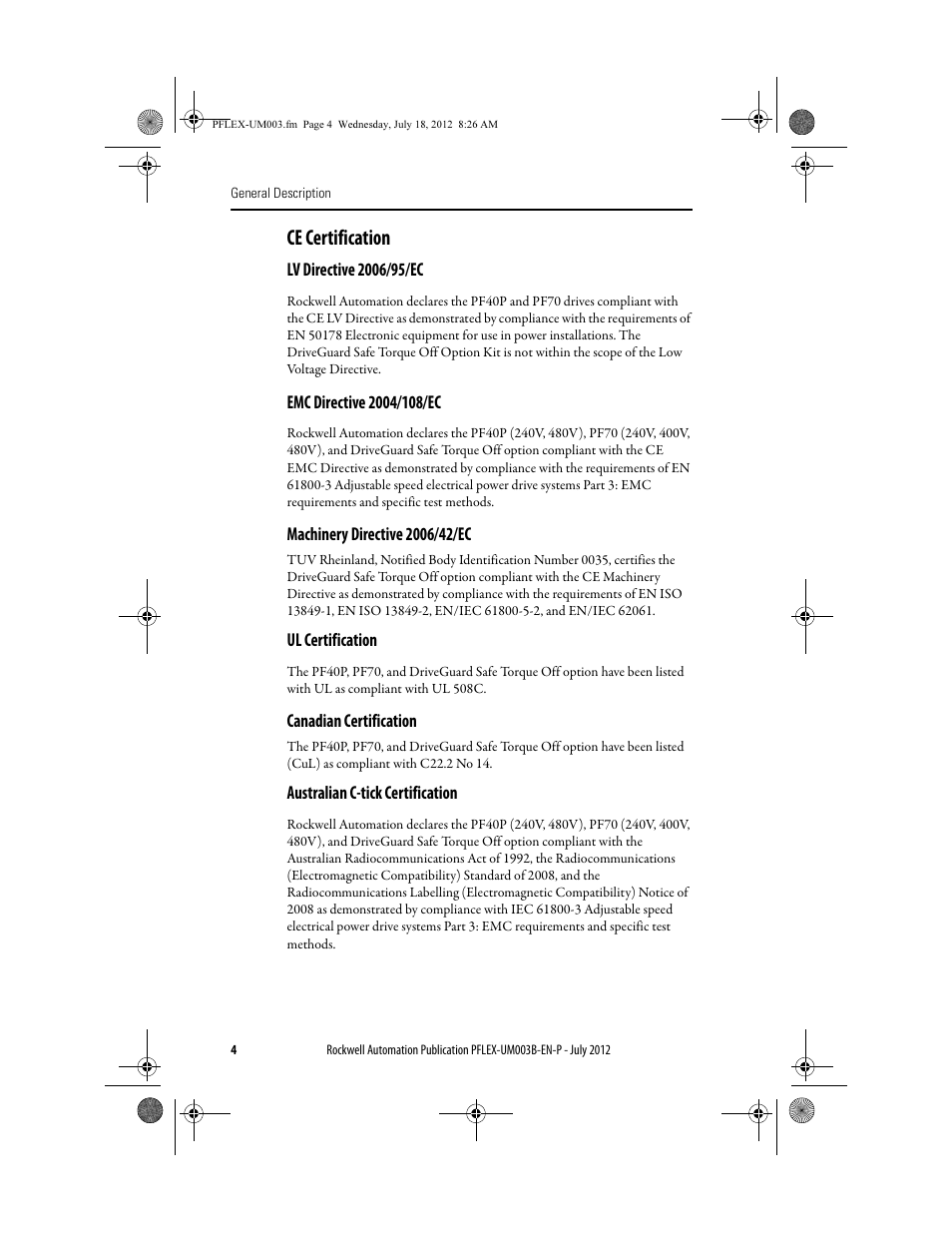 Ce certification, Lv directive 2006/95/ec, Emc directive 2004/108/ec | Machinery directive 2006/42/ec, Ul certification, Canadian certification, Australian c-tick certification | Rockwell Automation 22А PowerFlex DriveGuard Safe-Off User Manual - Series B User Manual | Page 4 / 24