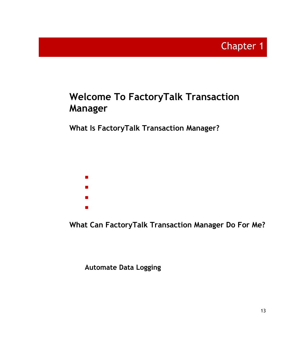 Welcome to factorytalk transaction manager, What is factorytalk transaction manager, What can factorytalk transaction manager do for me | Automate data logging, Chapter 1 | Rockwell Automation FactoryTalk Transaction Manager User Guide User Manual | Page 13 / 186