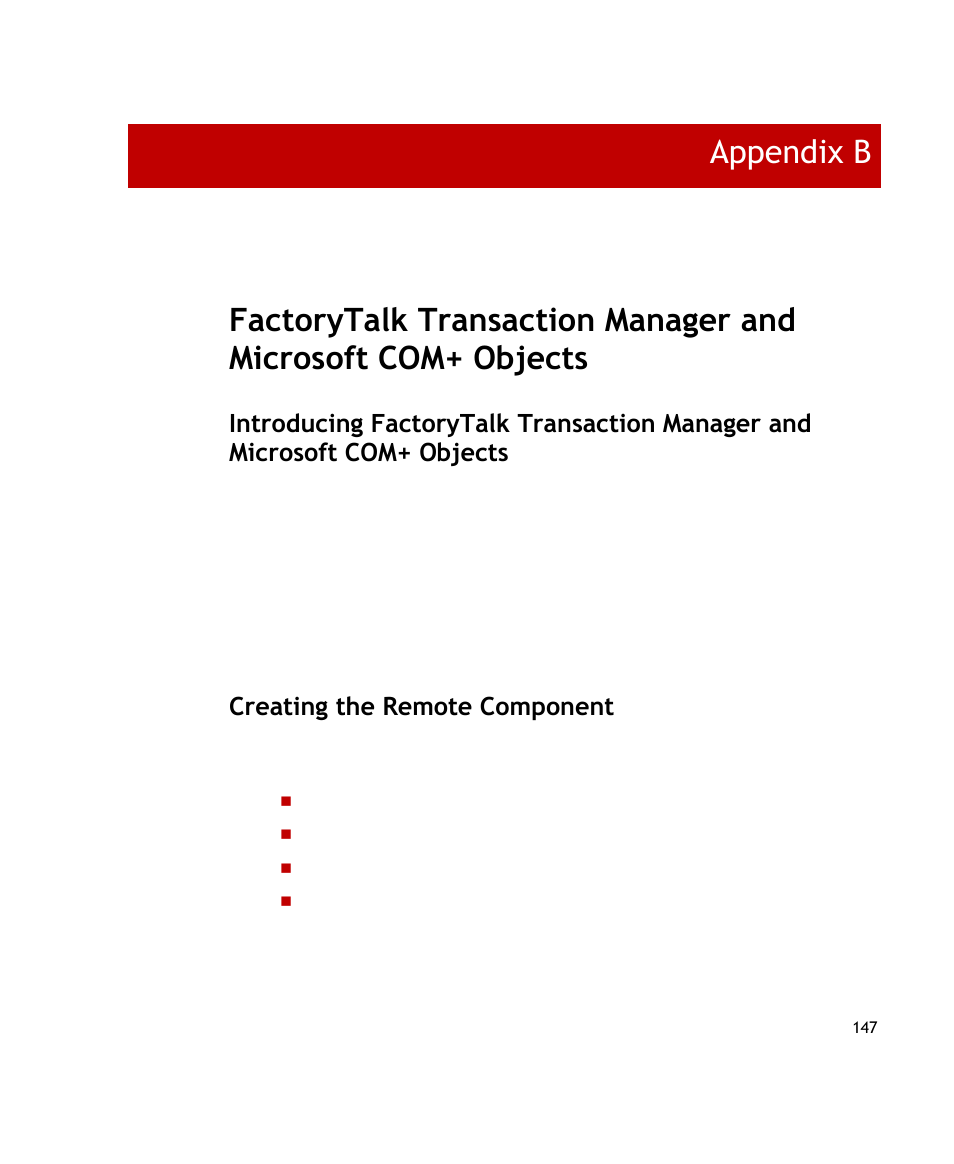 Creating the remote component, Appendix b | Rockwell Automation FactoryTalk Transaction Manager User Guide User Manual | Page 147 / 186