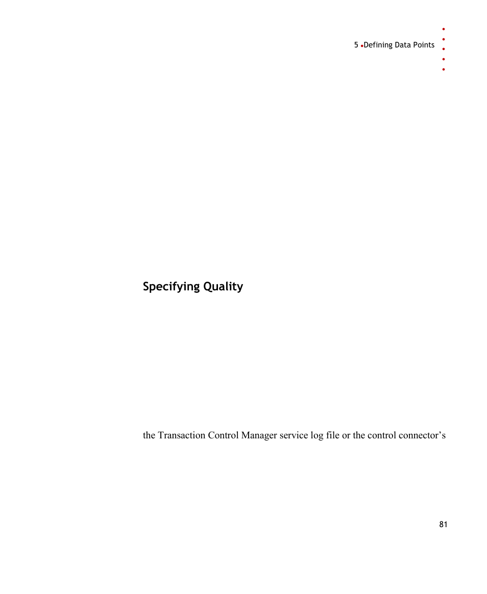 Specifying quality | Rockwell Automation FactoryTalk Transaction Manager User Guide User Manual | Page 81 / 186