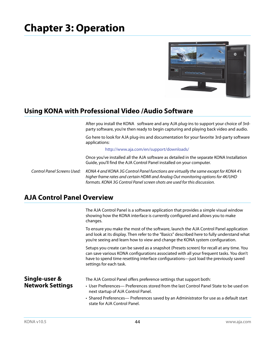 Using kona with professional video /audio software, Aja control panel overview, Single-user & network settings | Chapter 3: operation | AJA KONA LHi User Manual | Page 44 / 97