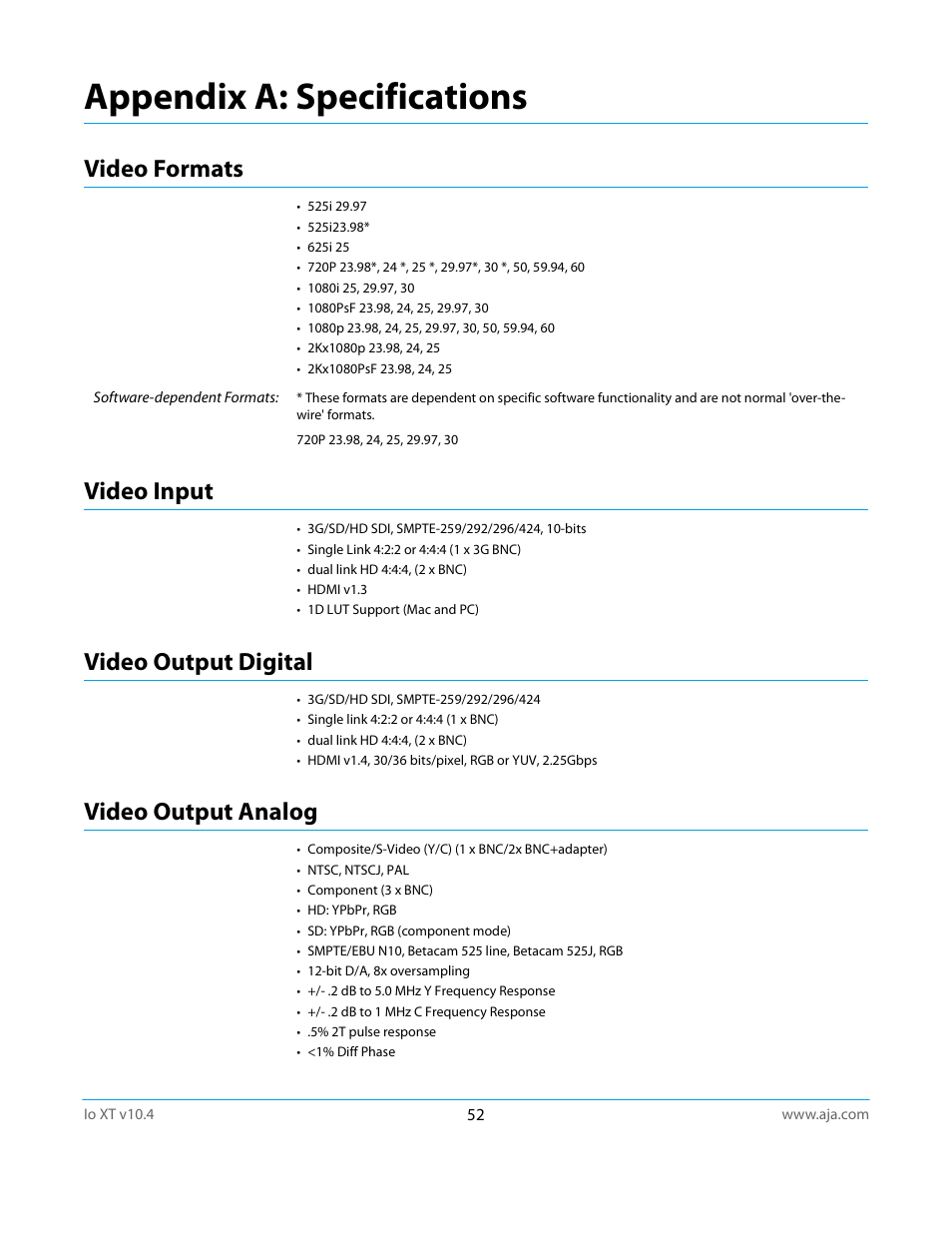 Video formats, Video input, Video output digital | Video output analog, Appendix a: specifications | AJA IoXT User Manual | Page 52 / 70