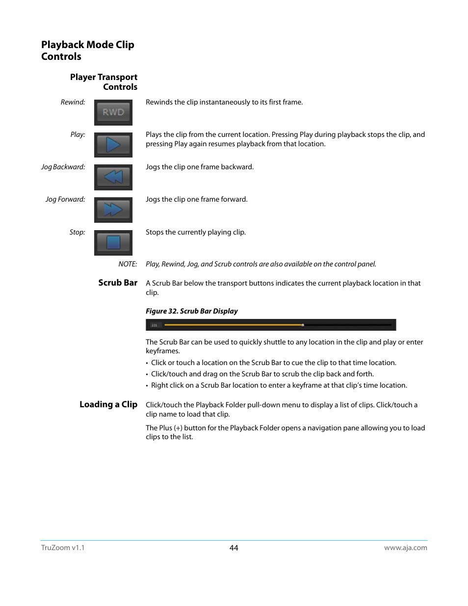 Playback mode clip controls, Player transport controls, Scrub bar | Loading a clip, Player transport controls scrub bar loading a clip | AJA TruZoom User Manual | Page 44 / 72