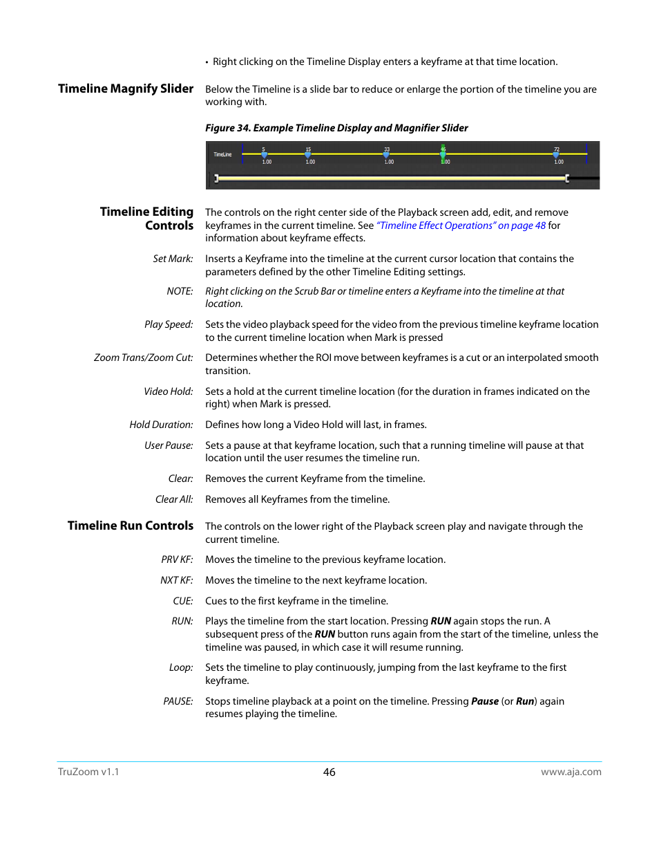 Timeline magnify slider, Timeline editing controls, Timeline run controls | AJA TruZoom User Manual | Page 46 / 72