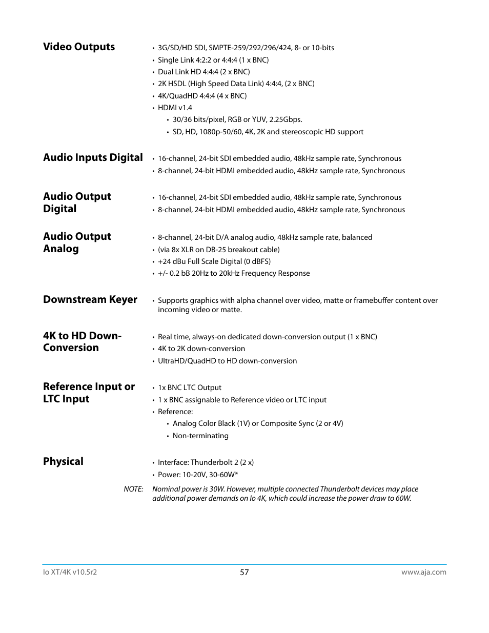 Video outputs, Audio inputs digital, Audio output digital | Audio output analog, Downstream keyer, 4k to hd down- conversion, Reference input or ltc input, Physical | AJA Io4K User Manual | Page 57 / 74