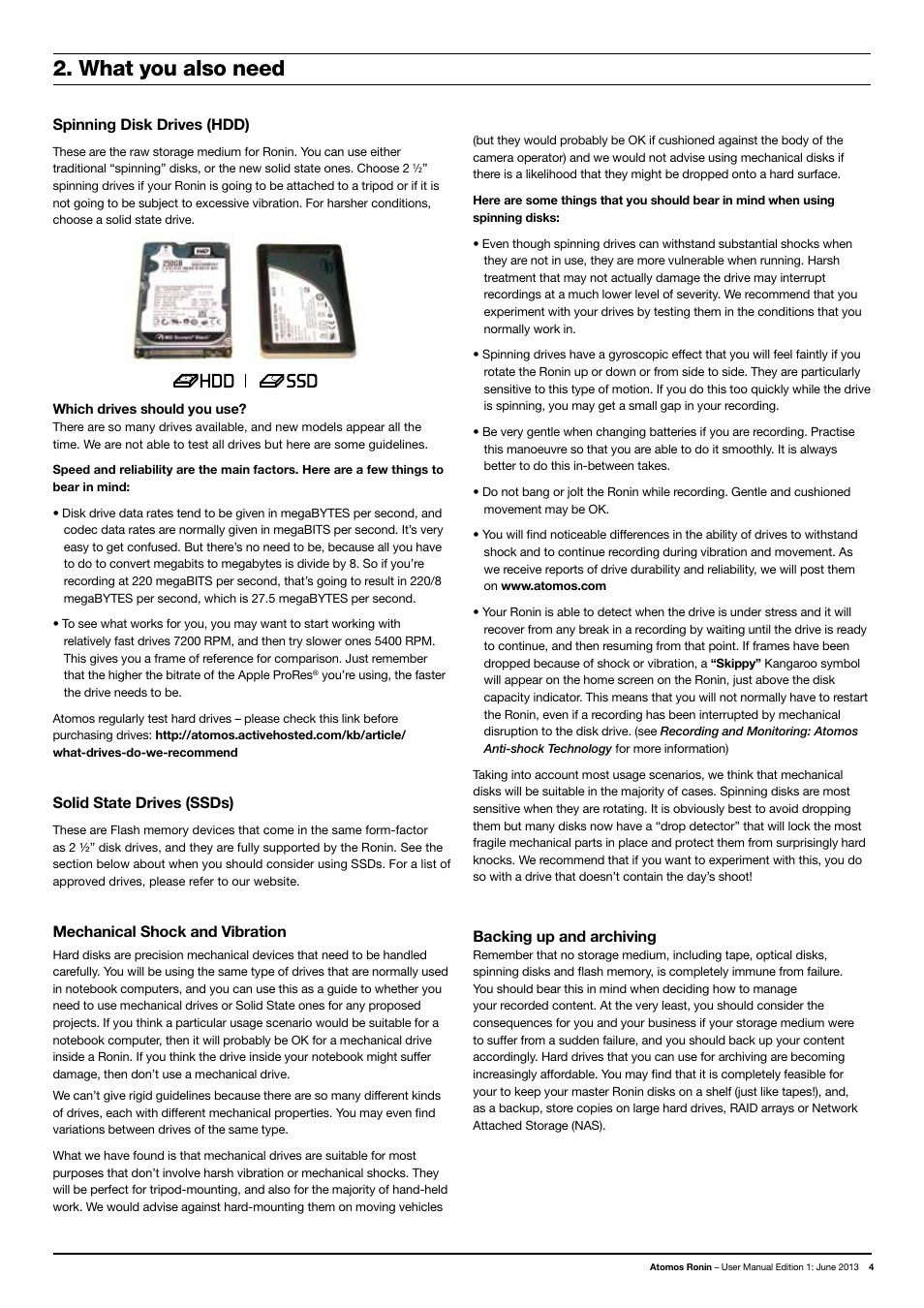 What you also need, Spinning disk drives (hdd), Solid state drives (ssds) | Mechanical shock and vibration, Backing up and archiving | Atomos Ronin User Manual | Page 6 / 34