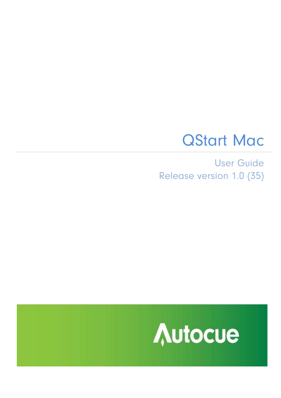 Autocue QStart MAC Version 1.0 (35) User Manual | 18 pages