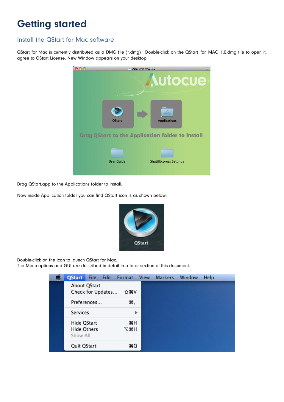 Getting started, Install the qstart for mac software | Autocue QStart MAC Version 1.0 (35) User Manual | Page 4 / 18