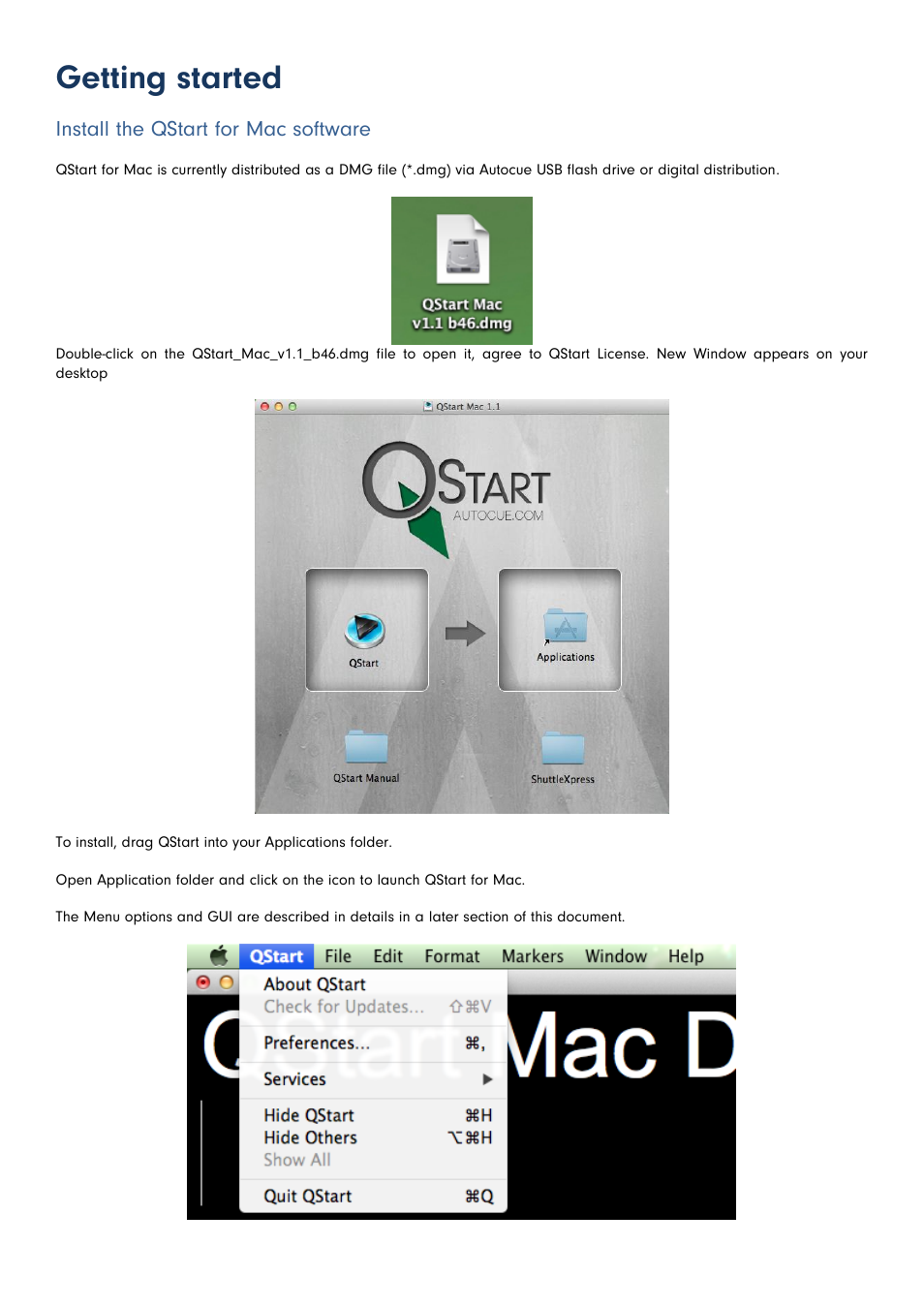 Getting started, Install the qstart for mac software | Autocue QStart MAC Version 1.1 (46) User Manual | Page 4 / 21