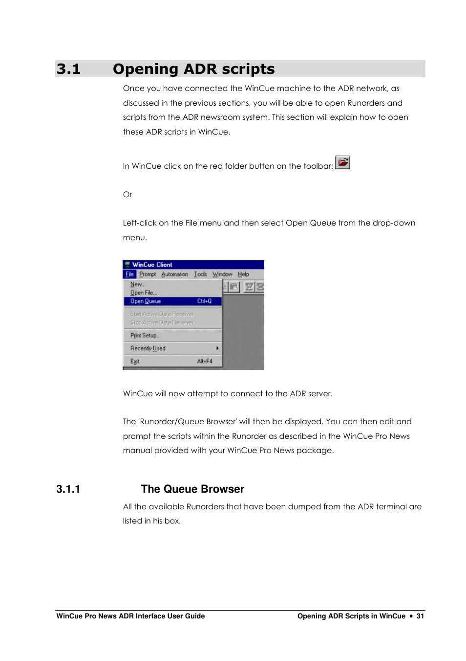 1 opening adr scripts, 1 the queue browser | Autocue WinCue Pro News ADR 2006 User Manual | Page 31 / 35