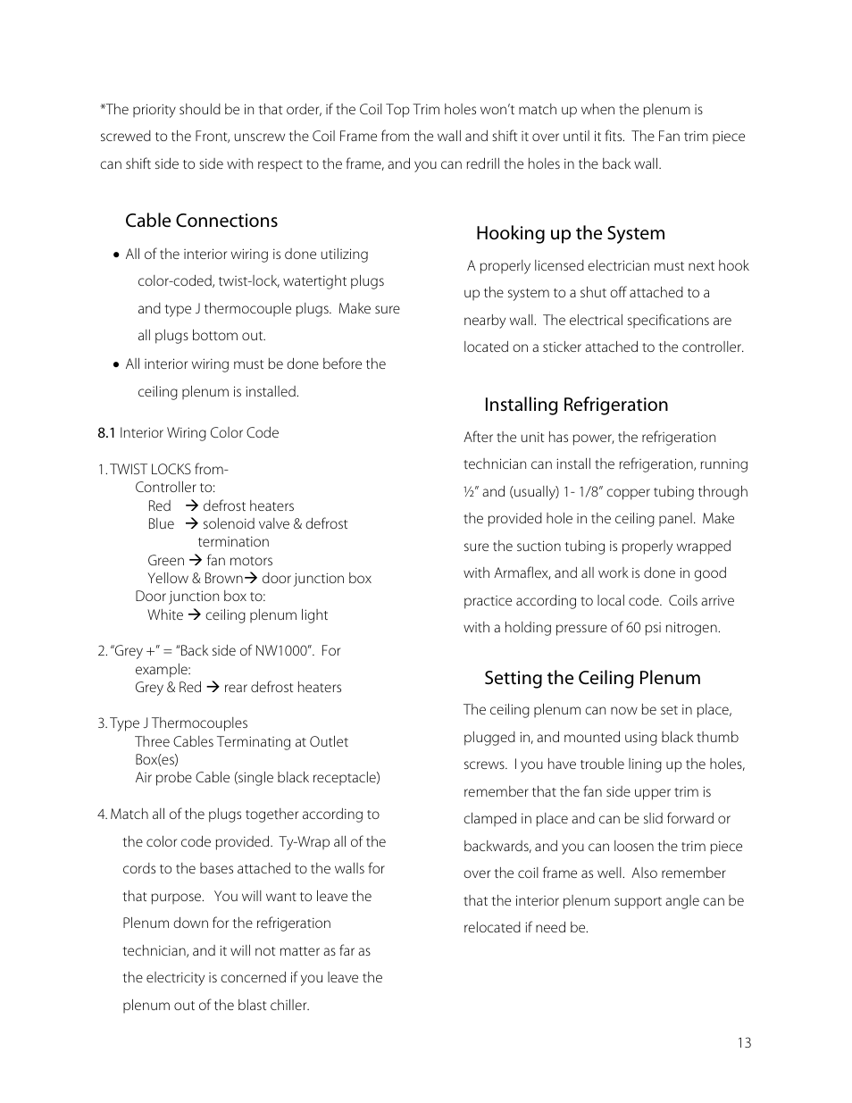 Cable connections, Hooking up the system, Installing refrigeration | Setting the ceiling plenum | Bally Refrigerated Boxes 1000 Northwind Blast Chiller User Manual | Page 13 / 17