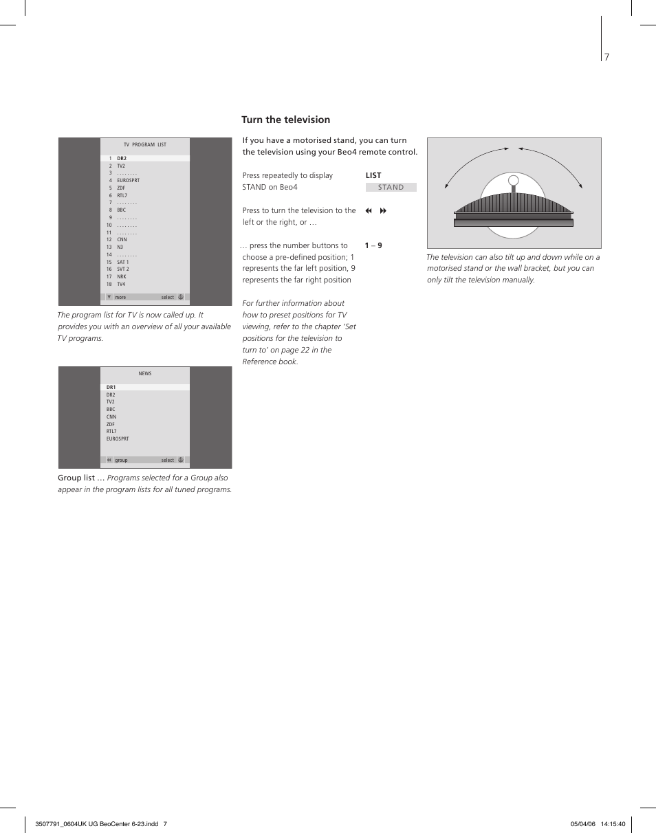 Turn the television | Bang & Olufsen BeoCenter 6-23 - User Guide User Manual | Page 7 / 20