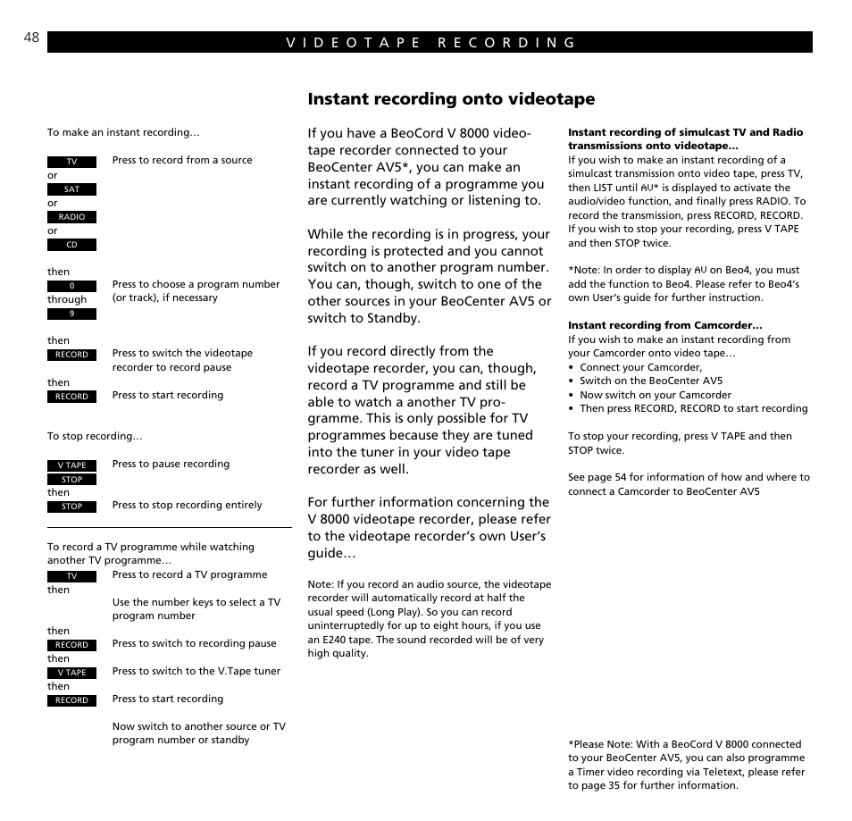 Videotape recording, Instant recording onto videotape | Bang & Olufsen BeoCenter AV5 - User Guide User Manual | Page 48 / 56