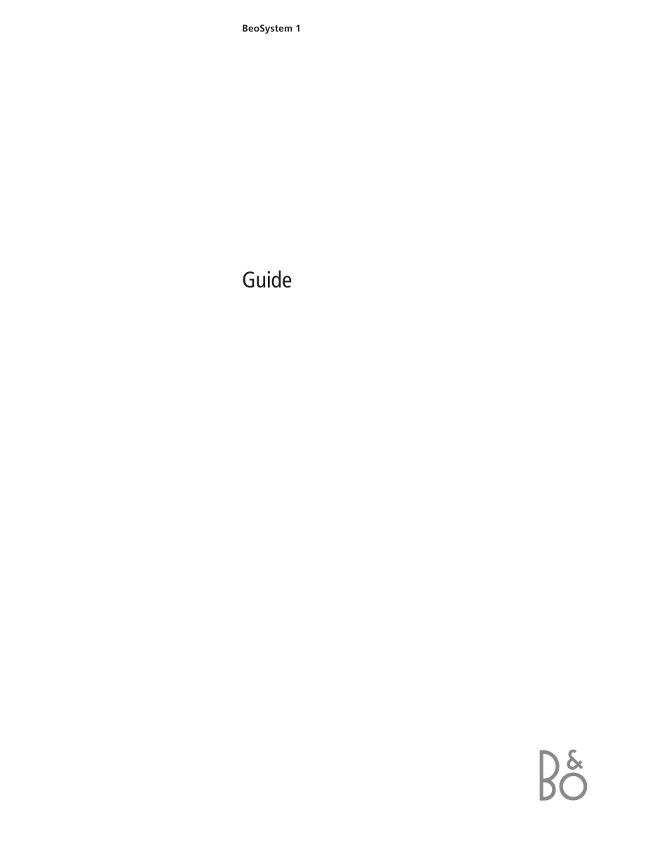 Bang & Olufsen BeoSystem 1 - User Guide User Manual | 56 pages