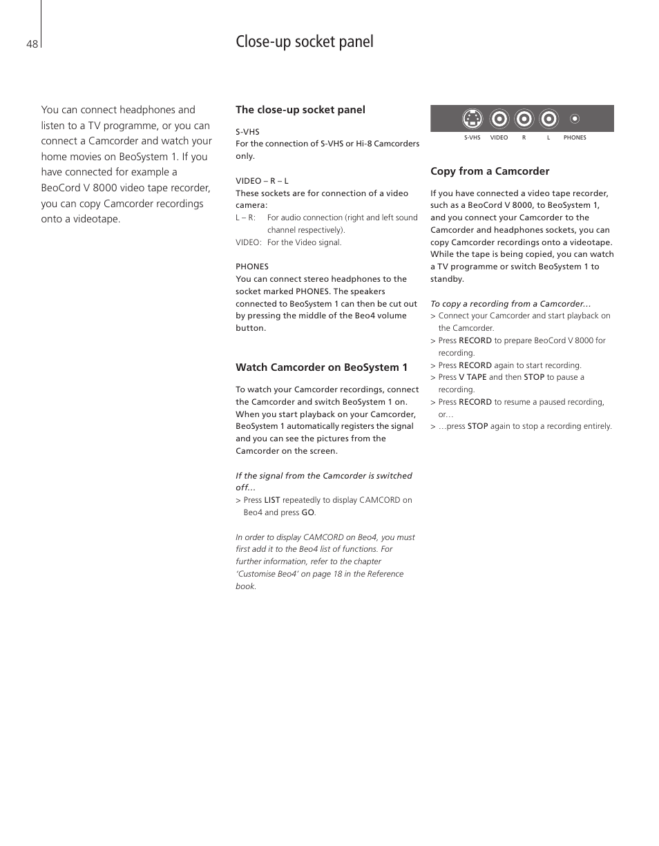 Close-up socket panel, The close-up socket panel, Watch camcorder on beosystem 1 | Copy from a camcorder | Bang & Olufsen BeoSystem 1 - User Guide User Manual | Page 48 / 56