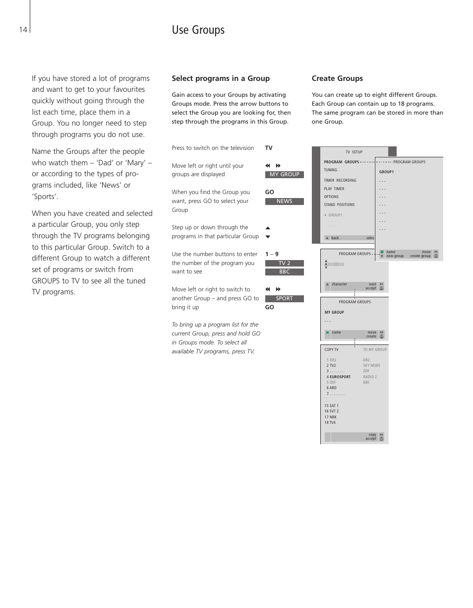 Use groups, Select programs in a group, Create groups | Bang & Olufsen BeoVision 3-28 - User Guide User Manual | Page 14 / 52