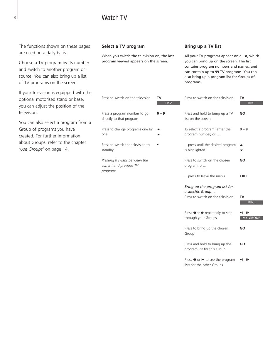 Watch tv, Select a tv program, Bring up a tv list | Bang & Olufsen BeoVision 3-28 - User Guide User Manual | Page 8 / 52