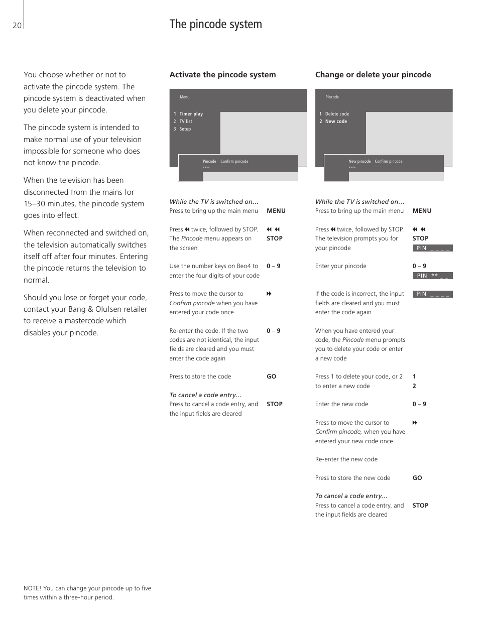 The pincode system, Activate the pincode system, Change or delete your pincode | Bang & Olufsen BeoVision 3-32 - User Guide User Manual | Page 20 / 56