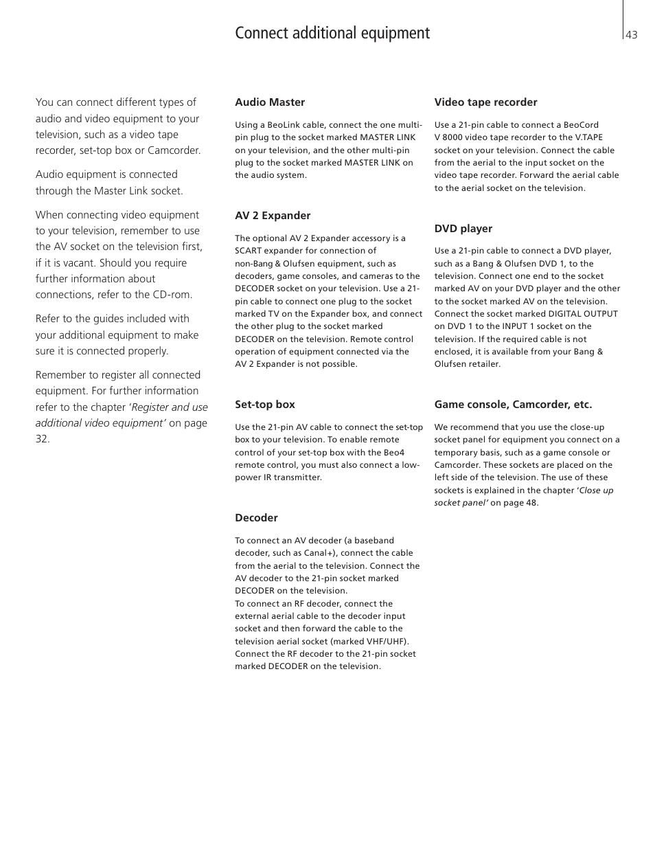 Connect additional equipment, Audio master, Av 2 expander | Set-top box, Decoder, Video tape recorder, Dvd player, Game console, camcorder, etc | Bang & Olufsen BeoVision 3-32 - User Guide User Manual | Page 43 / 56