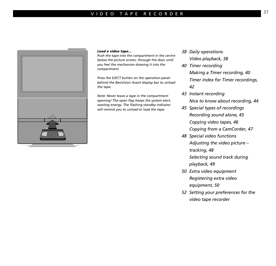 Video tape recorder | Bang & Olufsen BeoVision Avant (1995-2005) - User Guide User Manual | Page 37 / 72