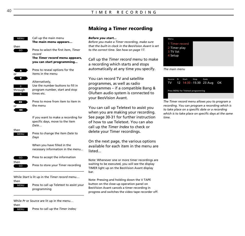 Making a timer recording | Bang & Olufsen BeoVision Avant (1995-2005) - User Guide User Manual | Page 40 / 72