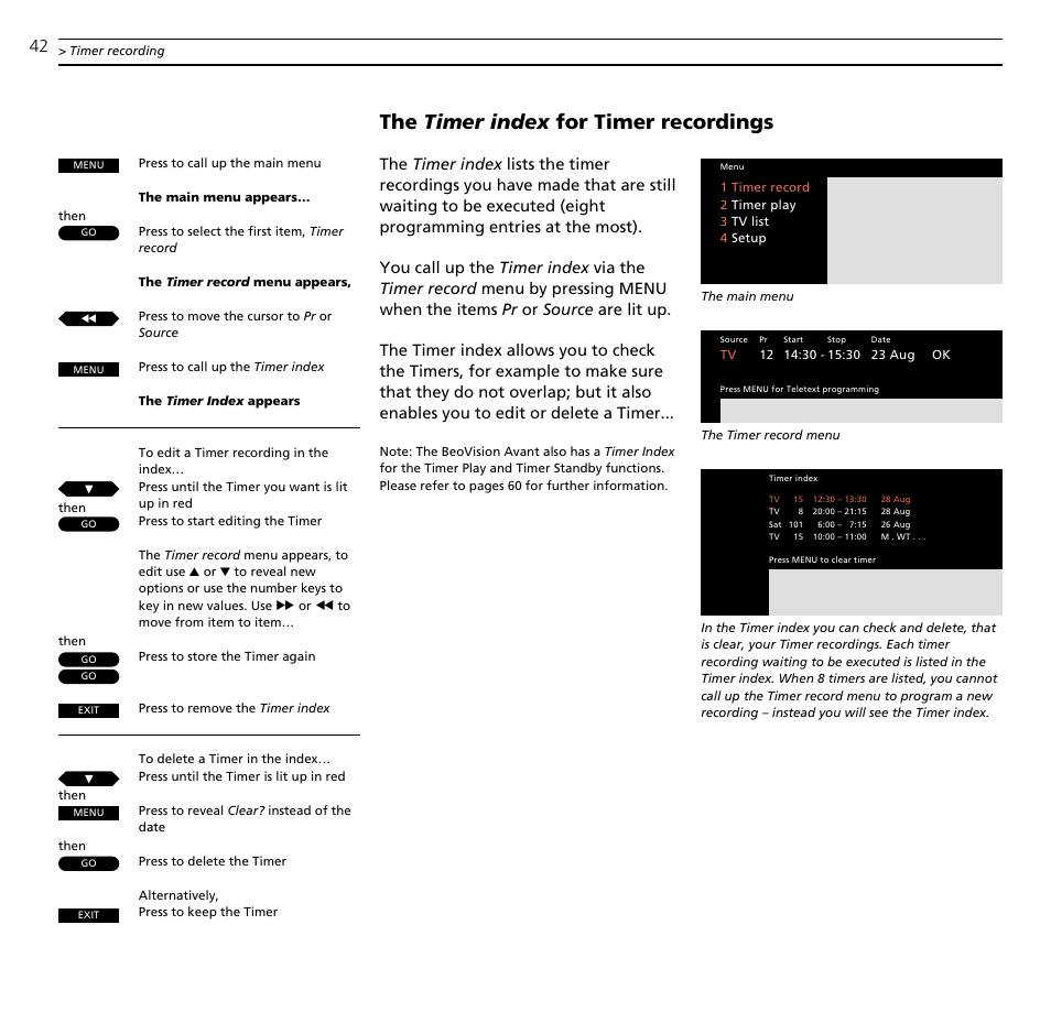 The timer index for timer recordings | Bang & Olufsen BeoVision Avant (1995-2005) - User Guide User Manual | Page 42 / 72