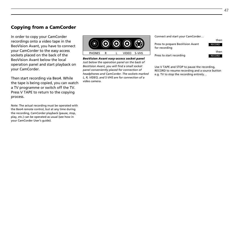 Copying from a camcorder | Bang & Olufsen BeoVision Avant (1995-2005) - User Guide User Manual | Page 47 / 72