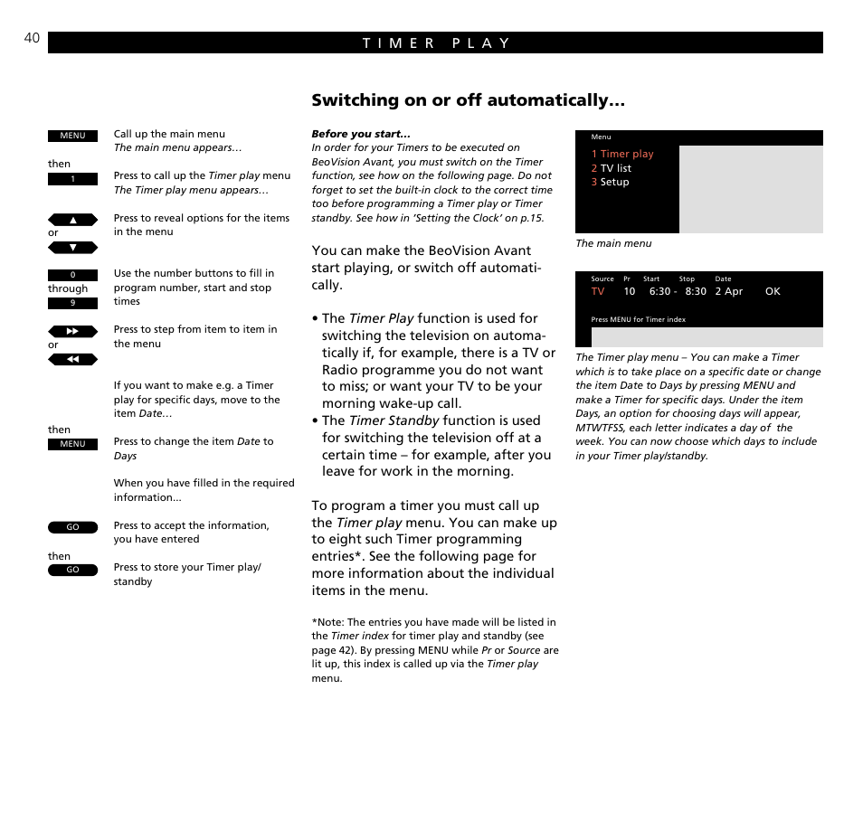 Timer play, Switching on or off automatically | Bang & Olufsen BeoVision Avant CTV (1995-2005) - User Guide User Manual | Page 40 / 56