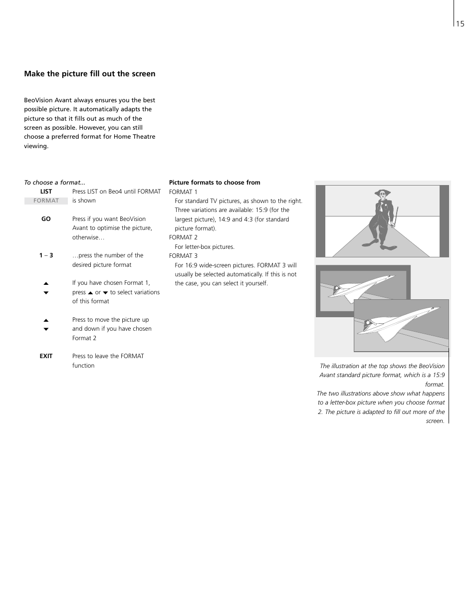 Make the picture fill out the screen | Bang & Olufsen BeoVision Avant Real Flat Version (1995-2005) - User Guide User Manual | Page 15 / 18
