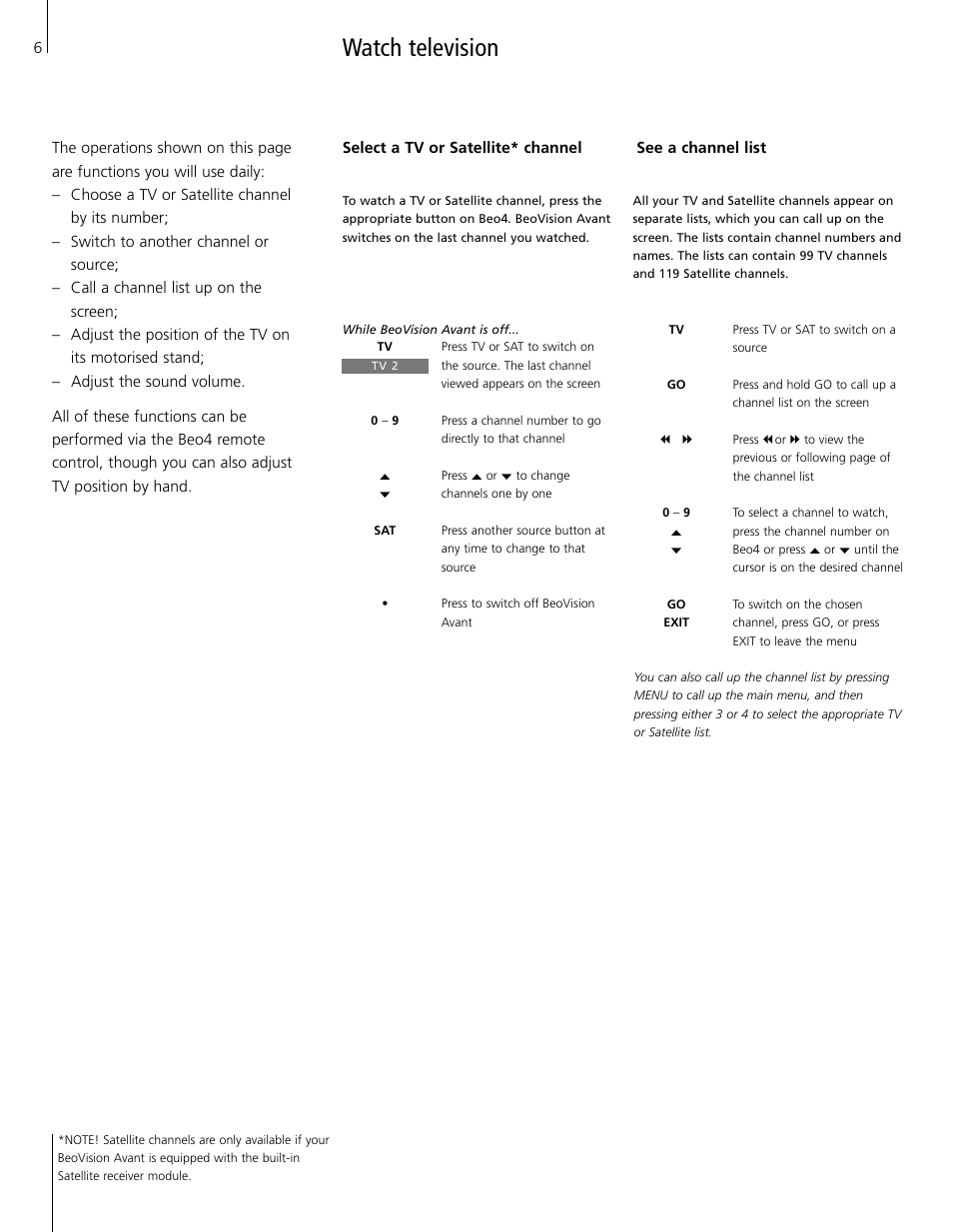 Watch television, Select a tv or satellite* channel, See a channel list | Bang & Olufsen BeoVision Avant Real Flat Version (1995-2005) - User Guide User Manual | Page 6 / 18