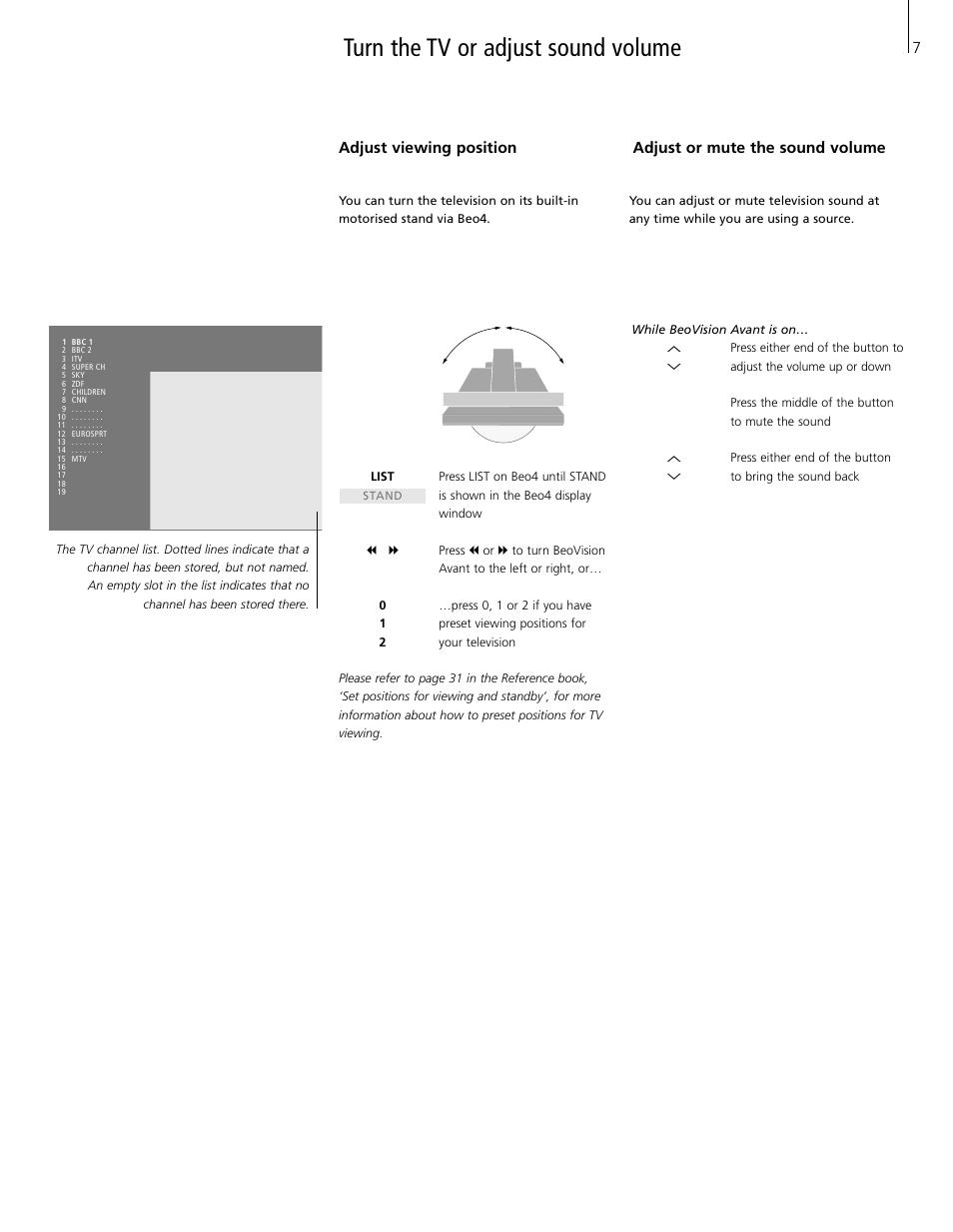 Turn the tv or adjust sound volume, Adjust viewing position, Adjust or mute the sound volume | Bang & Olufsen BeoVision Avant Real Flat Version (1995-2005) - User Guide User Manual | Page 7 / 18