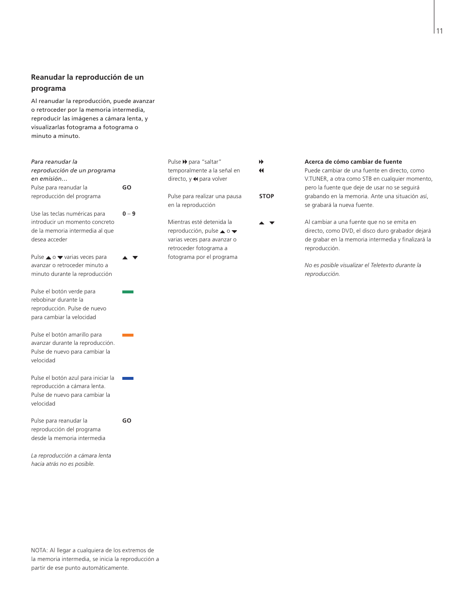 Reanudar la reproducción de un programa | Bang & Olufsen HDR 1 - User Guide User Manual | Page 11 / 56