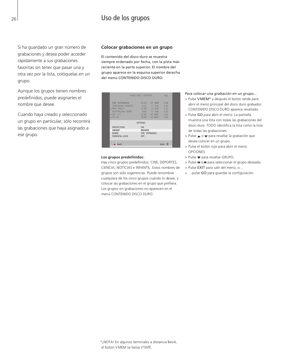 Uso de los grupos, Colocar grabaciones en un grupo | Bang & Olufsen HDR 1 - User Guide User Manual | Page 26 / 56