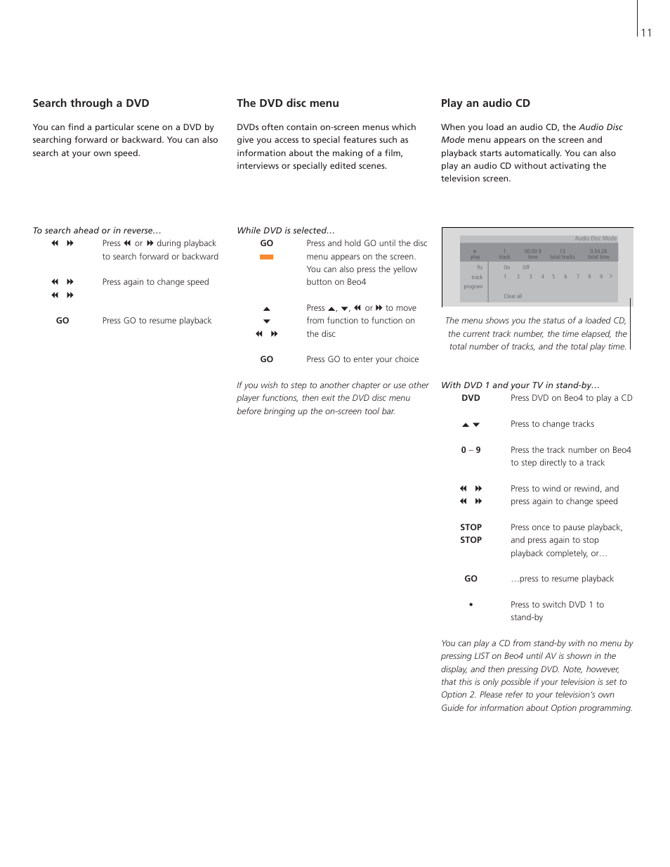 Search through a dvd, The dvd disc menu, Play an audio cd | Bang & Olufsen DVD 1 - User Guide User Manual | Page 11 / 23