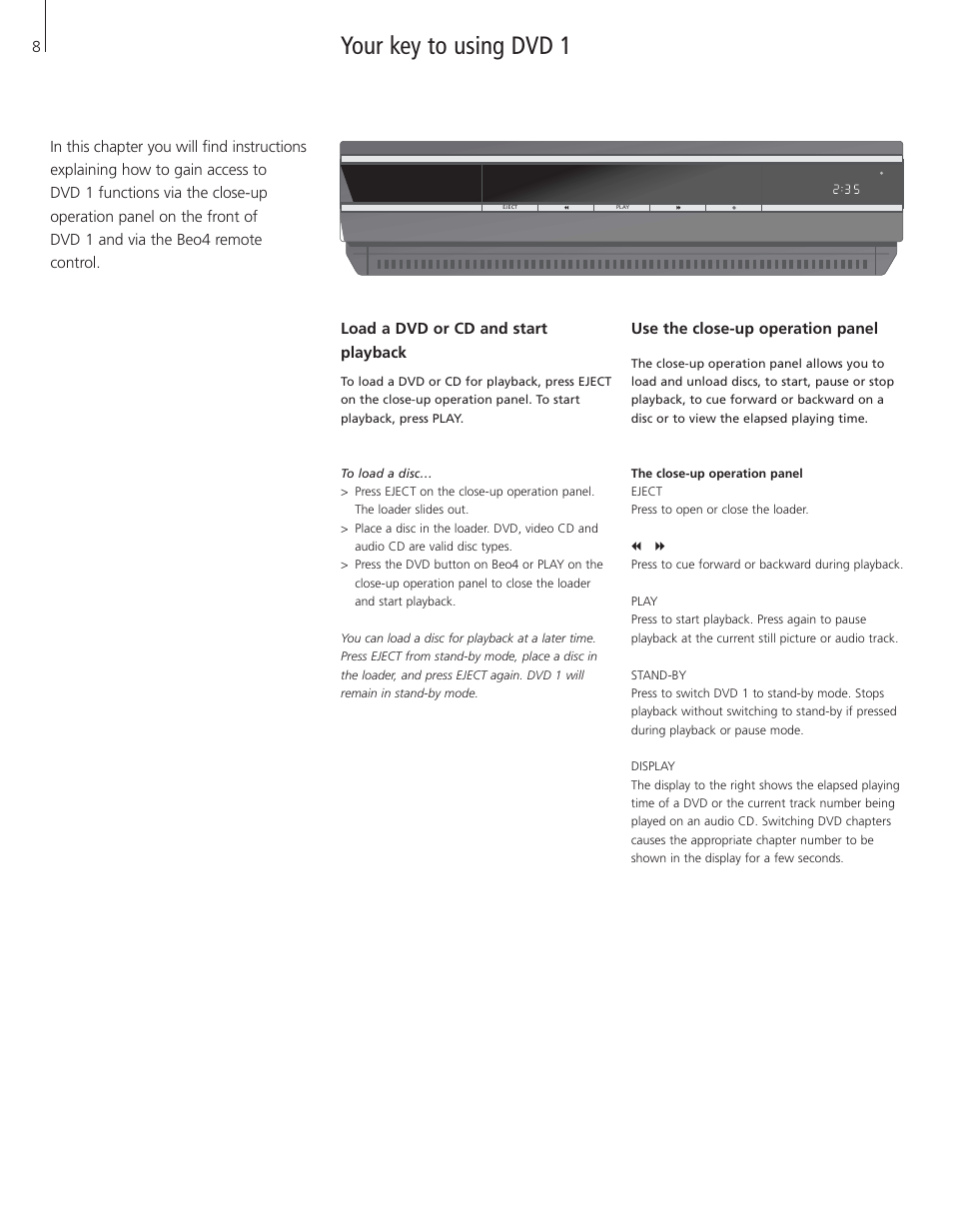 Your key to using dvd 1, Load a dvd or cd and start playback, Use the close-up operation panel | Bang & Olufsen DVD 1 - User Guide User Manual | Page 8 / 23