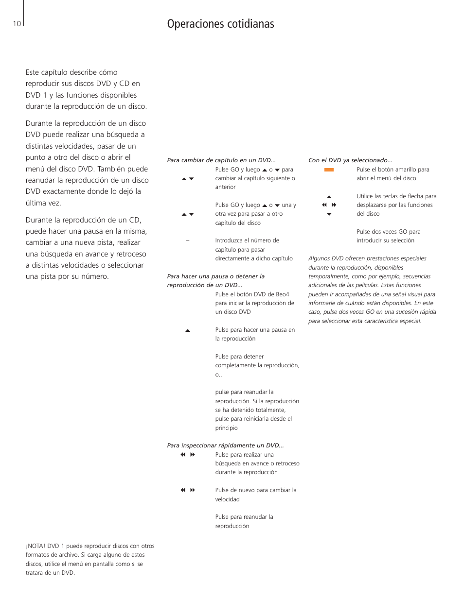 Operaciones cotidianas, Durante la reproducción de un dvd, El menú del disco dvd | Bang & Olufsen DVD 1 - User Guide User Manual | Page 10 / 24