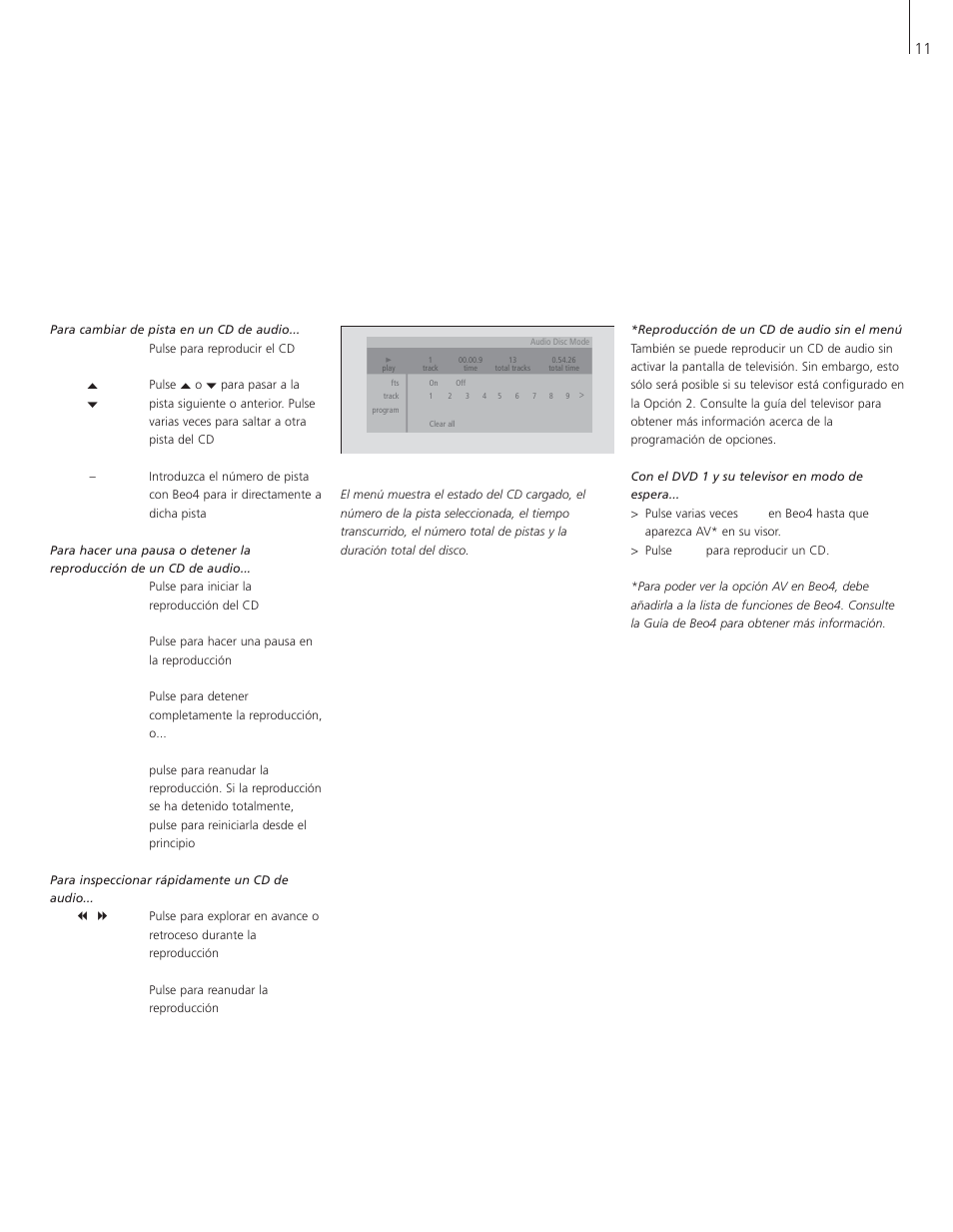 Durante la reproducción un cd de audio, 11 durante la reproducción un cd de audio | Bang & Olufsen DVD 1 - User Guide User Manual | Page 11 / 24