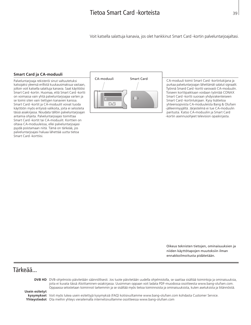 Tietoa smart card -korteista tärkeää | Bang & Olufsen DVB-HD - Getting Started User Manual | Page 39 / 56