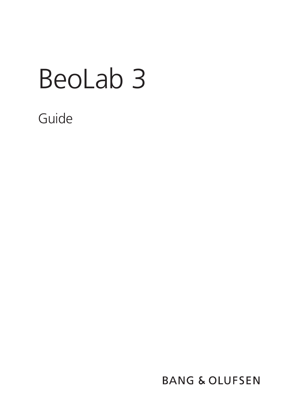 Bang & Olufsen BeoLab 3 - User Guide User Manual | 13 pages