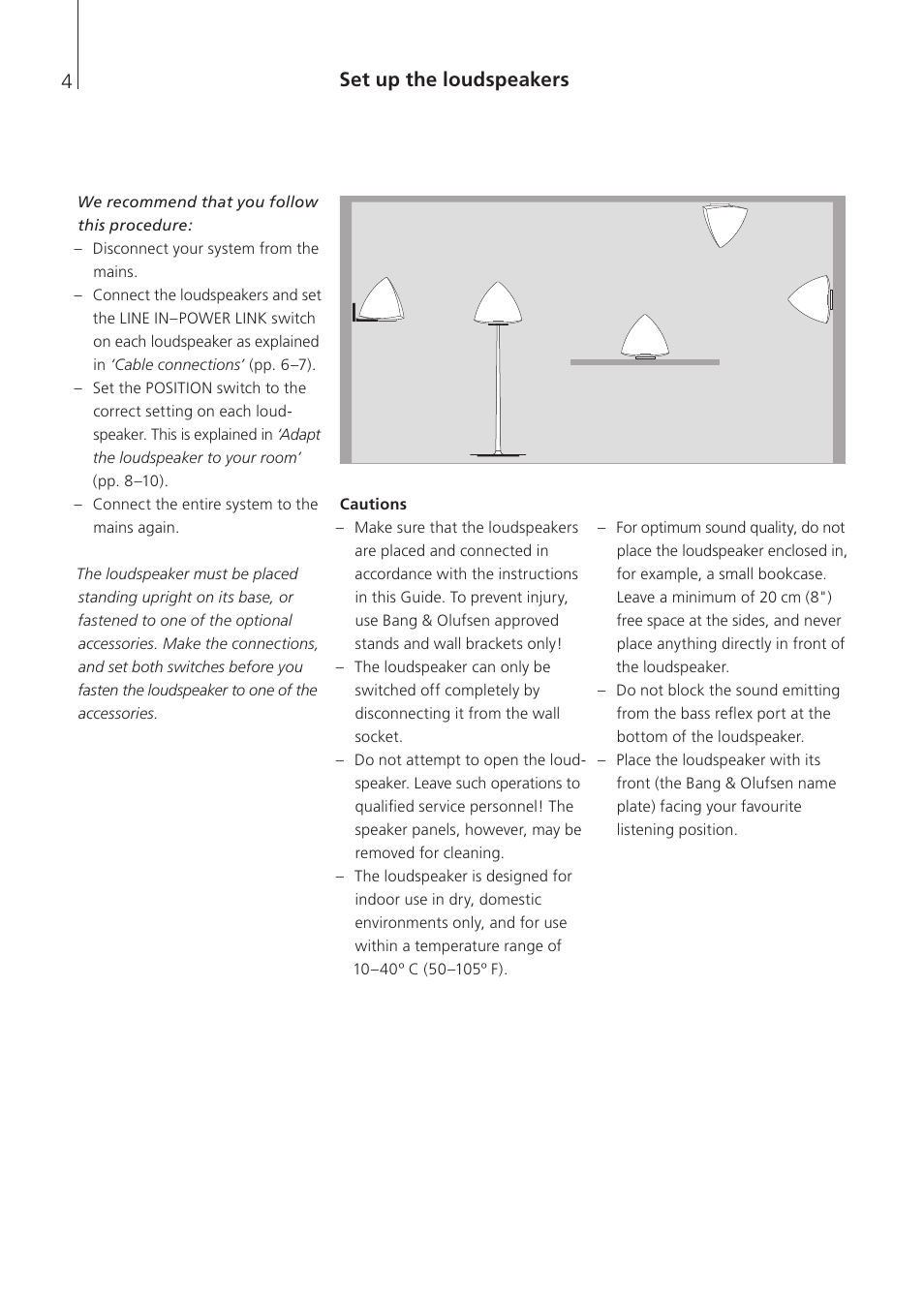 Set up the loudspeakers, Cautions | Bang & Olufsen BeoLab 4 - User Guide User Manual | Page 4 / 12