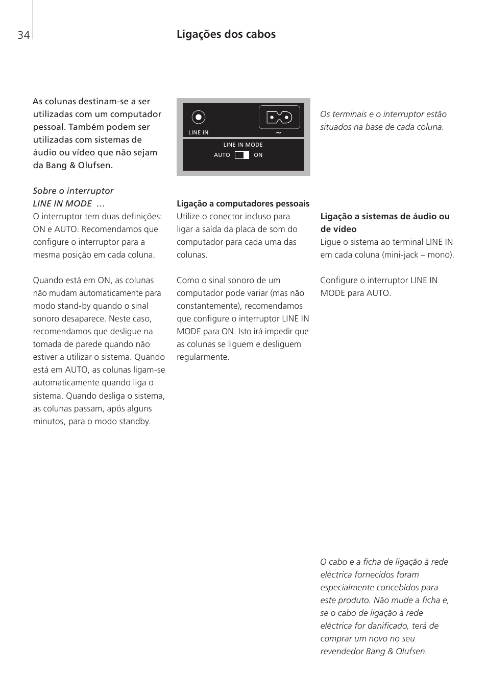 Ligações dos cabos | Bang & Olufsen BeoLab 4 PC - User Guide User Manual | Page 34 / 76